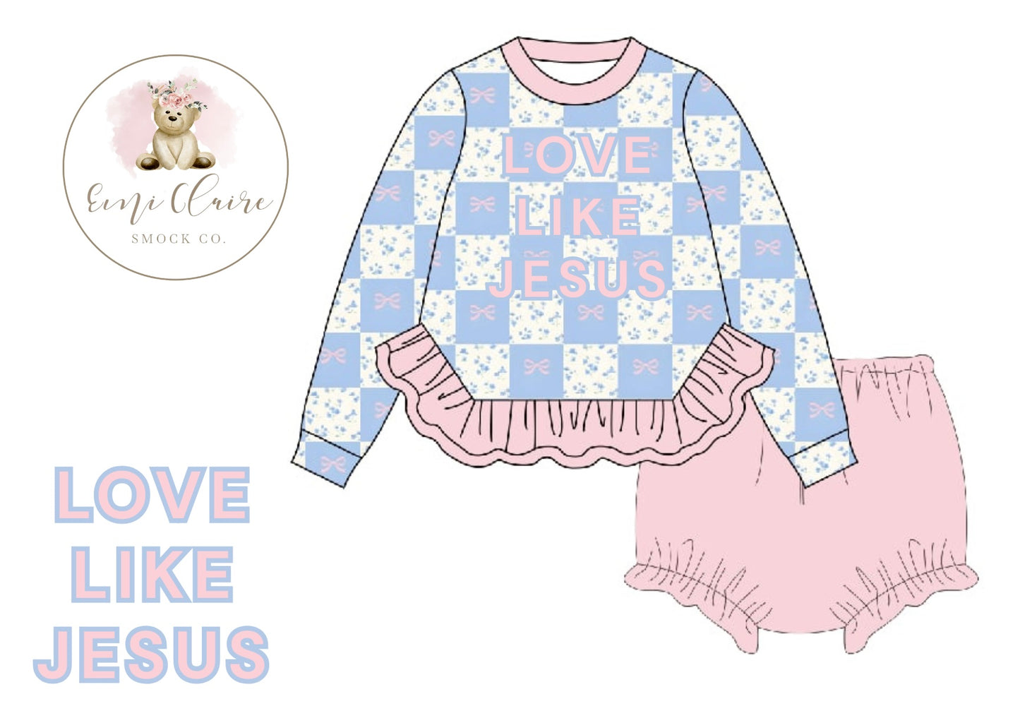 PO LOVE LIKE JESUS LIGHT SWEATSHIRT BLOOMER SET (NON-CUSTOMIZABLE, PLEASE LEAVE BOX BLANK) ETA NOVEMBER TO ECSC
